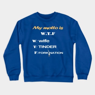 husband wife joke Crewneck Sweatshirt